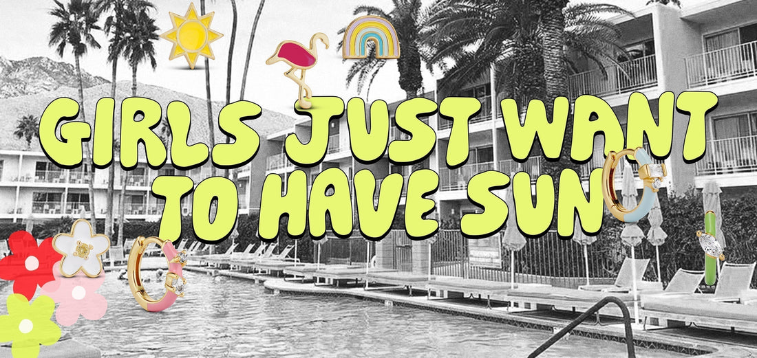 Girls Just Want To Have Sun
